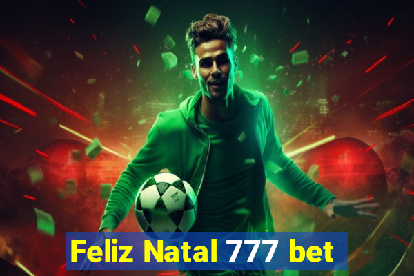 Feliz Natal 777 bet